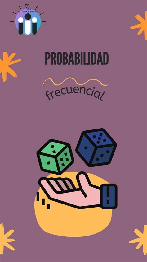 Probabilidad Frecuencial Estudia Y Aprende