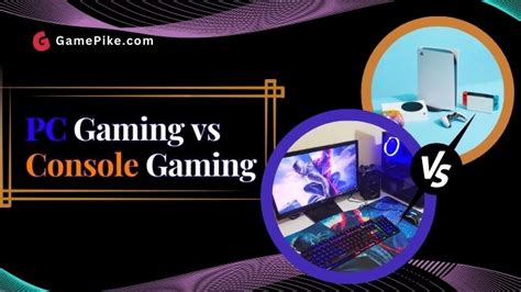 Pc Gaming Vs Console Gaming Choose Better For You In 2024