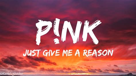 Pink Just Give Me A Reason Lyrics Ft Nate Ruess Youtube