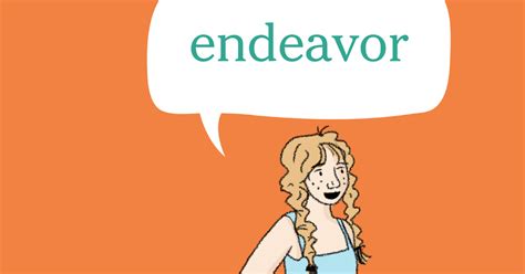 Word Of The Day Endeavor The New York Times