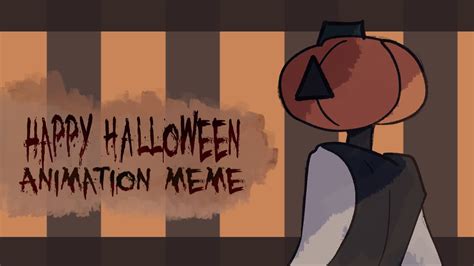 Happy Halloween │ Animation Meme Slight Fw Youtube