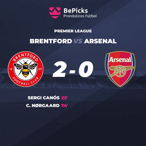 Brentford Vs Arsenal Pronósticos Cuotas Previa Y Predicciones