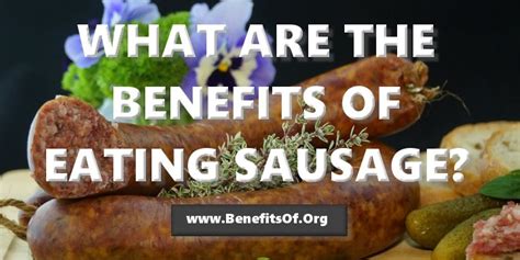 Are There Any Health Benefits To Eating Sausageresearch Summary