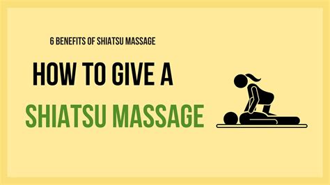 How To Give A Shiatsu Massage 6 Health Benefits Healthy Lifestyle