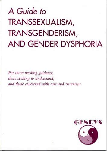 Guide To Transsexualism Transgenderism And Gender Dysphoria By A