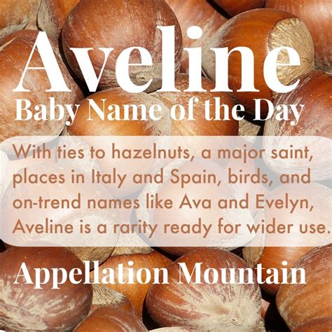 Aveline Baby Name Of The Day Appellation Mountain
