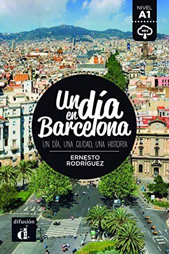 Un Dia En Un Dia En Barcelona A1 Libro Mp3 Descargable By