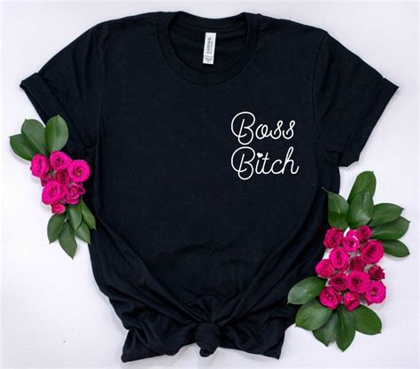 boss bitch shirt feminist shirt bad bitch shirt boss ass etsy