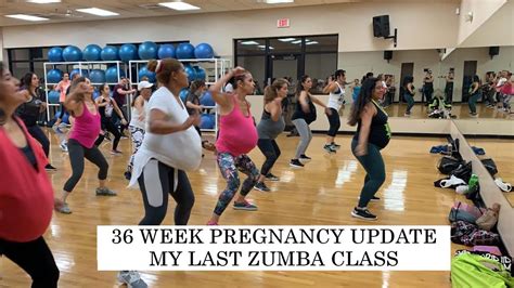 pregnancy my last zumba class at 36 weeks youtube
