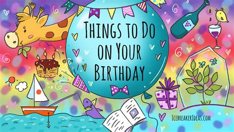 38 Exciting Things To Do On Your Birthday Super Fun Activities