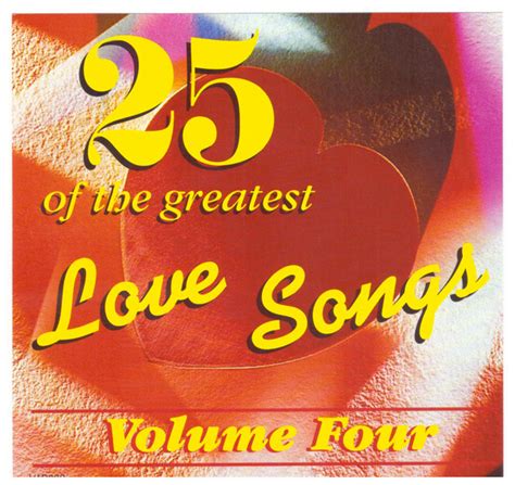 25 Of The Greatest Love Songs Volume Four Cd Discogs