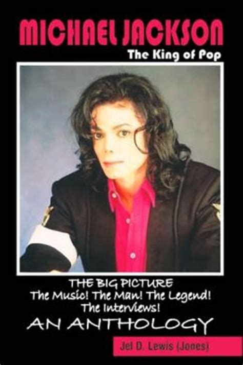 Michael Jackson The King Of Pop An Anthology By Jel Jones Paperback Barnes Noble