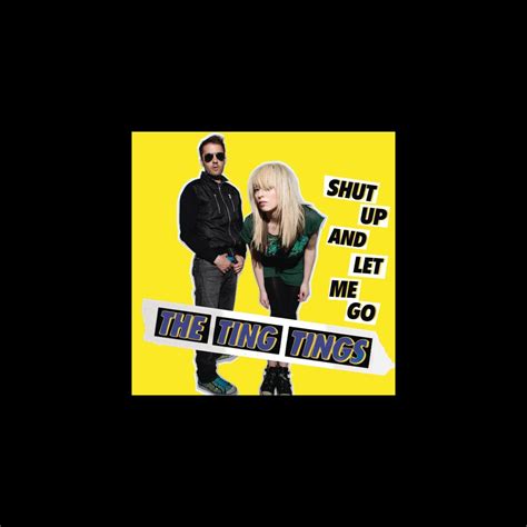 ‎shut Up And Let Me Go Single By The Ting Tings On Apple Music