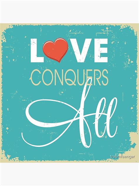 Love Conquers All Canvas Print For Sale By Traumfaenger Redbubble