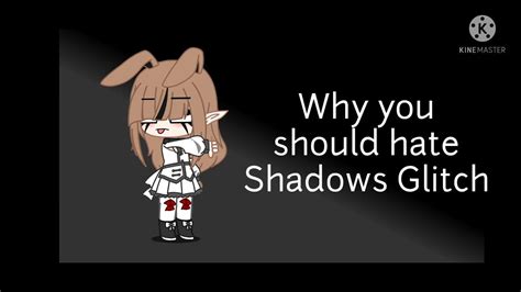 Why You Should Hate Shadows Glitch Gacha Club Gacha Life Youtube