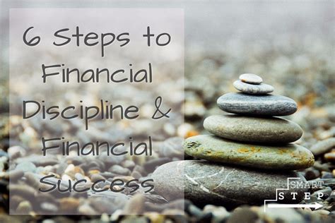 6 Steps To Financial Discipline And Financial Success
