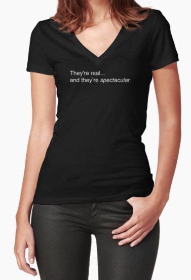 They Re Real And They Re Spectacular Fitted V Neck T Shirt By