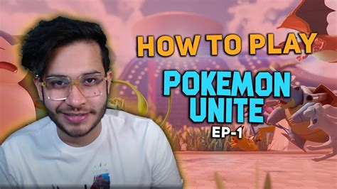 PokÉmon Unite Beginners Guide Episode 1 Youtube