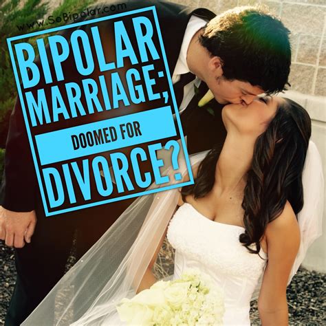 Bipolar And Marriage Bringing Order To Bipolar Disorder