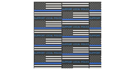 Support Local Police Thin Blue Line Fabric Zazzle