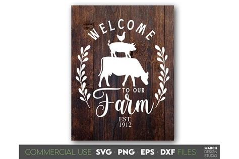 Welcome To Our Farm Svg Farmhouse Sign Svg Welcome Farm Svg