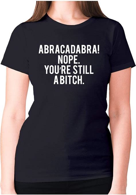 Abracadabra Womens Premium T Shirt Funny Rude Shirt Slogan Tee