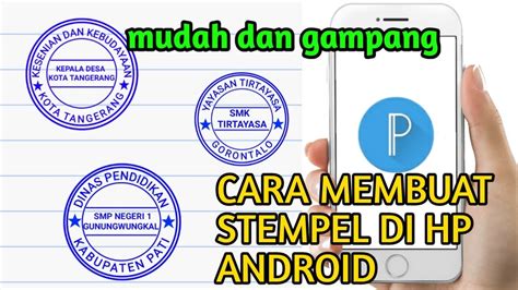 Cara Buat Cap Stempel Di Hp Youtube