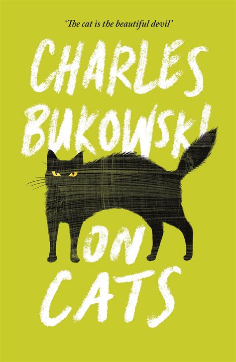 Charles Bukowski On Cats Lyrikgesellschaftde