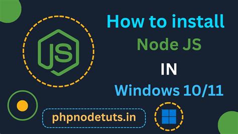 ⚡how To Install Node Js In Windows 11 How To Install Node Js In