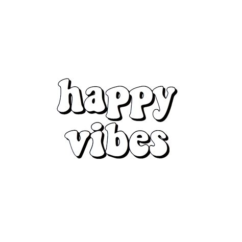 Happy Vibes Sticker Aesthetic Quotes Tumblr Iphone Wallpaper Happy