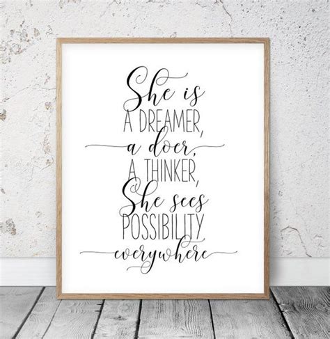 She Is A Dreamer A Doer A Thinker She Sees Possibility