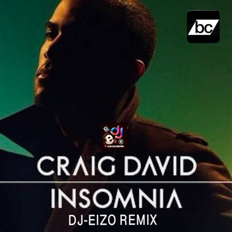 Craig David Insomnia Dj Eizo Club House Remix Clean Extended Dj