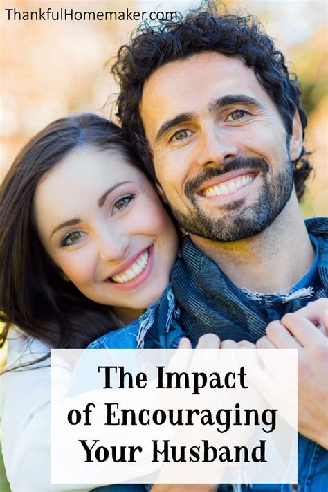 The Impact Of Encouraging Your Husband Healthy Marriage