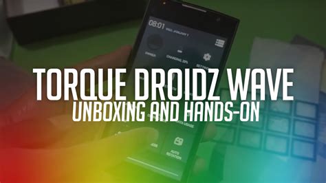 Torque Droidz Wave Unboxing And Initial Review Youtube