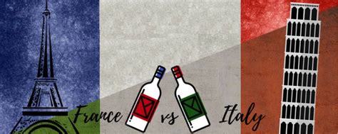 French Versus Italian Wine | A Layman's Wine Musings