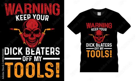 Welder Creative T Shirt Design Vector Warning Keep Your Typography