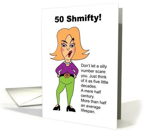 Funny 50th birthday sayings, short clean jokes, and funny quotations that'll help you slide into the funny 50th birthday sayings, group 3. 50th Birthday - 50 Shmifty card | 50th birthday funny, Happy 50 birthday funny, 50th birthday quotes