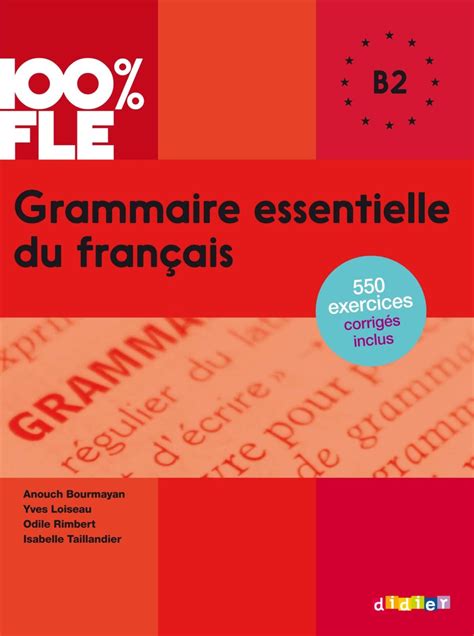 Grammaire Essentielle Du Français Niv B2 Ebook Didier Fle