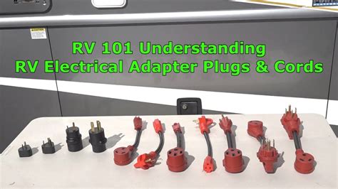 Rv 101® Understanding Rv Electrical Adapter Plugs And Cords For The Rv