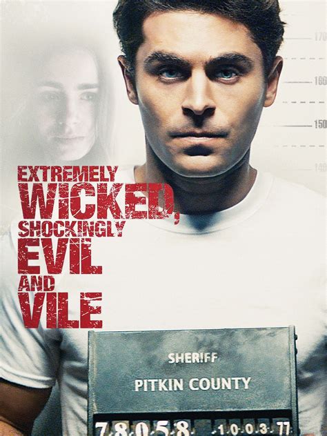 Prime Video Extremely Wicked Shockingly Evil And Vile