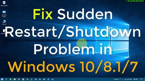 Fix Sudden Restartshutdown Problem In Windows 10 81 7 Youtube