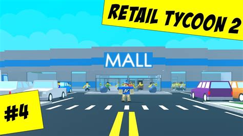 Retail Tycoon 2 Beta 4 Building A Mall Roblox Retail Tycoon 2 Youtube