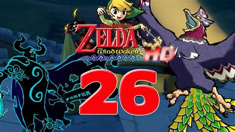 Lets Play The Legend Of Zelda The Wind Waker Hd Part 26