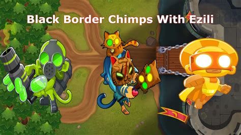 Bloons Td Getting An Easy Black Border On Dark Castle With Ezili Chimps Guide Youtube