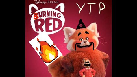 Ytp Burning Red Turning Red Ytp My First Ytp Youtube