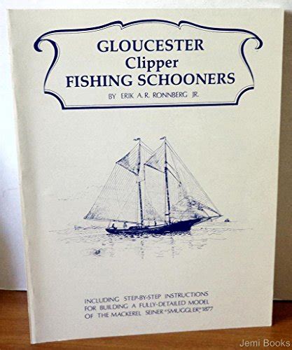 Gloucester Clipper Fishing Schooners Including Step By Step