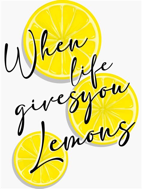 When Life Gives You Lemons Sticker For Sale By Ckamdesigns Redbubble