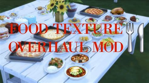 Food Texture Overhaul By Yakfarm Mod Review The Sims 4 Youtube