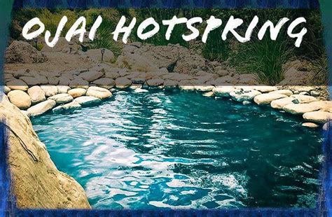 Ojai Hot Springs Ecotopia California Discover Everything
