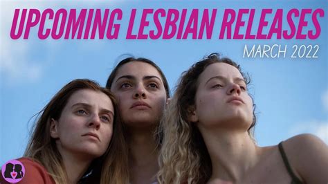 Upcoming Lesbian Movies And Tv Shows March 2022 Youtube